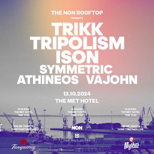 NON ROOFTOP w/  TRIKK, TRIPOLISM, ISON | 13 OCT