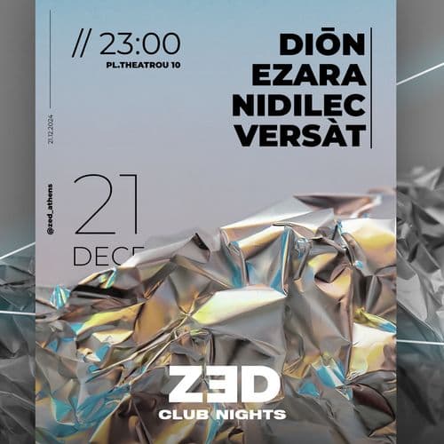 ZED Club Nights: DIŌN • EZARA • NIDILEC • VERSÀT