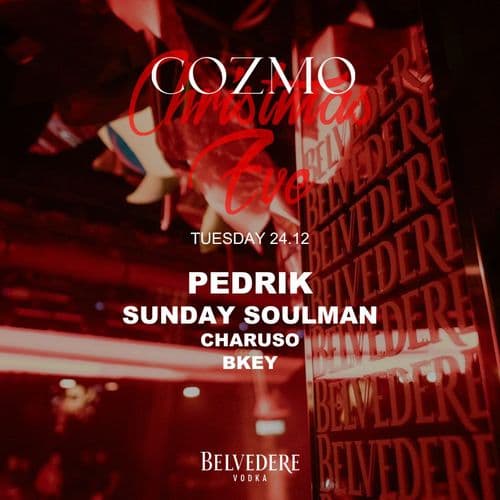 COZMO XMAS EVE WITH PEDRIK & Sunday Soulman