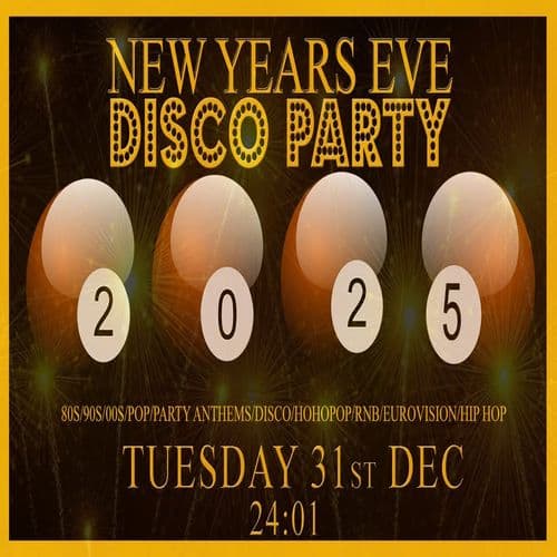 NYE - THE BIGGEST DISCO PARTY IN TOWN - @8BALL