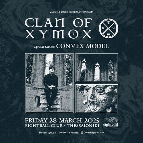 Clan of Xymox [NL] w/ Convex Model [GR] at Eightball Club