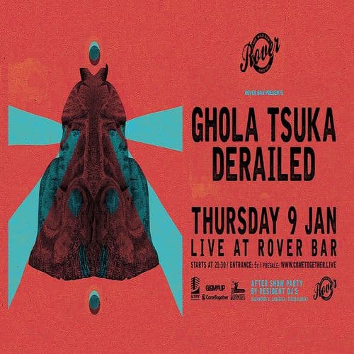 GHOLA TSUKA // DERAILED στο Rover Bar